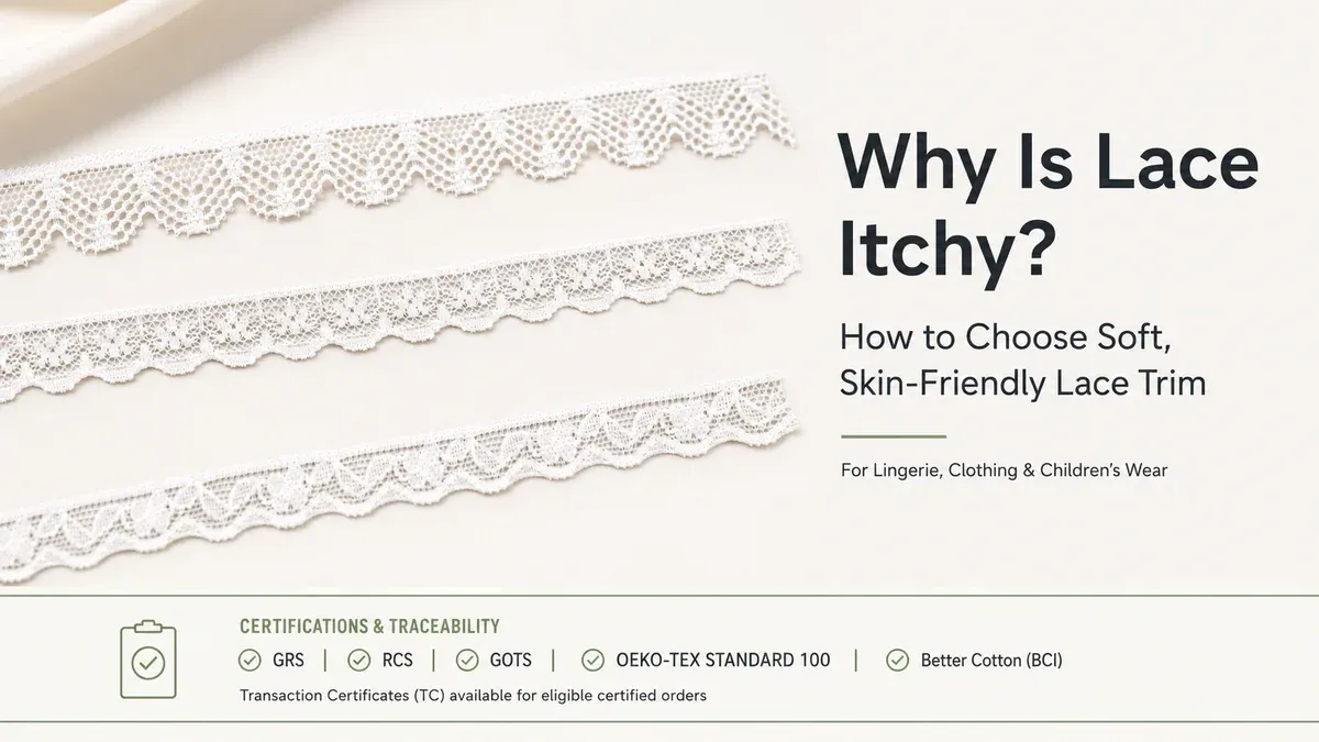Why Is Lace Itchy? How to Choose Soft, Skin-Friendly Lace Trim for Lingerie and Clothing — article image 1