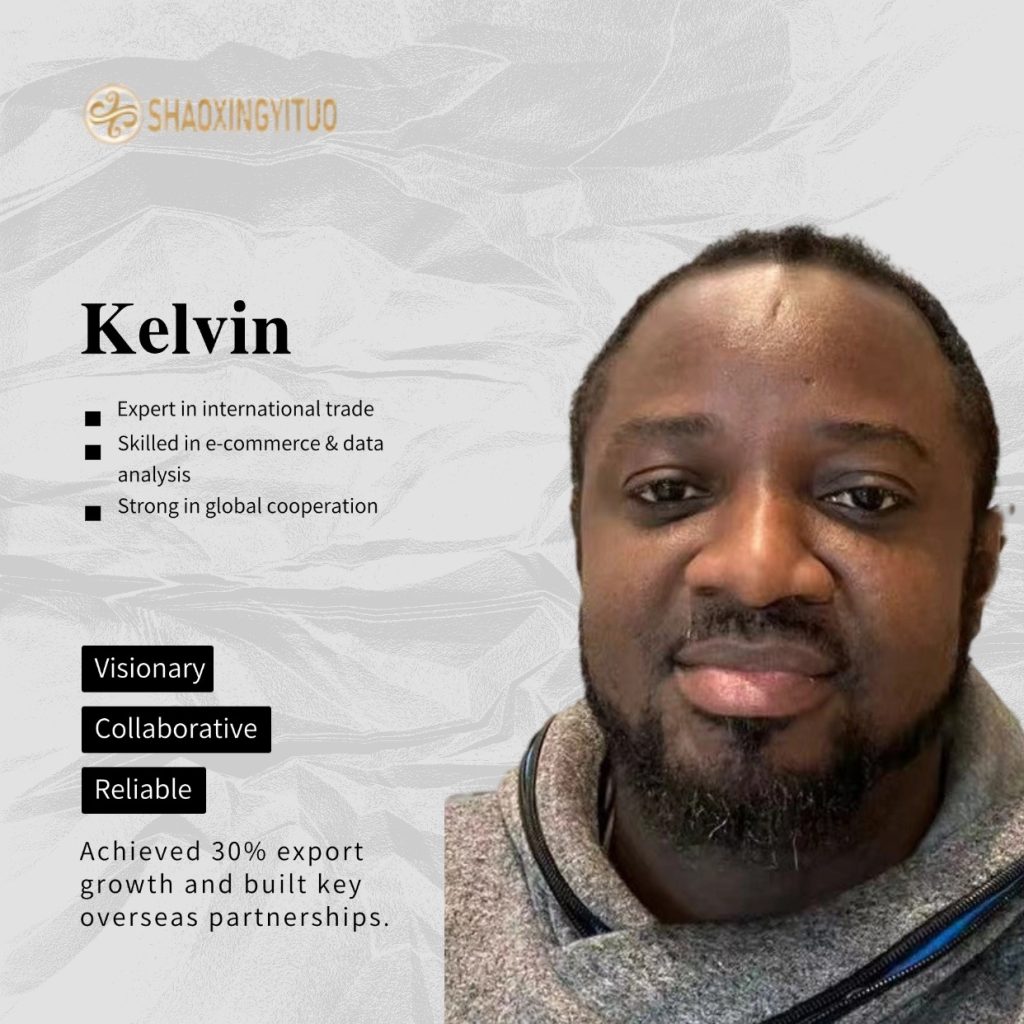 A professional profile graphic featuring Kelvin, the foreign trade manager at Shaoxing Yituo. The left side lists his core strengths in international trade, e-commerce, data analysis, and global cooperation. Personal qualities such as being visionary, collaborative, and reliable are highlighted. The graphic notes his achievement of 30% export growth and building key overseas partnerships. Kelvin’s portrait appears on the right.